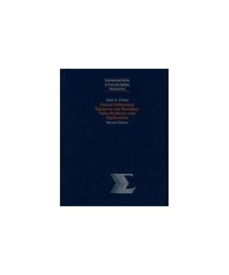 Partial Differential Equations and Boundary Value Problems With Applications 