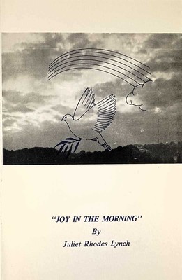 [Signed] Joy in the Morning by Juliet Rhodes Lynch / 1990 Poetry Collection