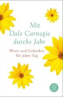 Mit Dale Carnegie Durchs Jahr, Dale Carnegie