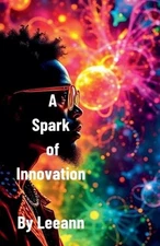A Spark of Innovation by Leeann Paperback Book