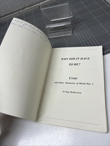 VINTAGE BOOK WHY DID IT HAVE TO BE CRETE MEMORIES WW2 AIF MCKERROW AUSTRALIA A - Picture 3 of 21