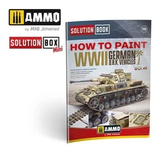 Mig Ammo #6602 SOLUTION BOOK 19-How to Paint WWII German D.A.K.Vehicles-English