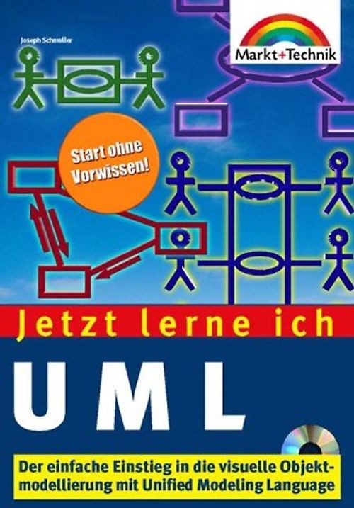 Jetzt lerne ich UML - Joseph Schmuller