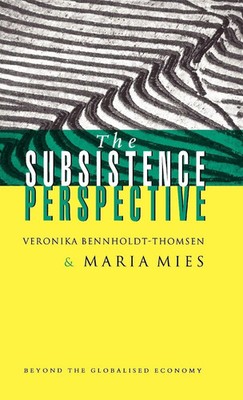 The Subsistence Perspective | Beyond the Globalised Economy | Buch | Gebunden