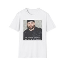Baker Mayfield God Forbid A White Boy Get A Lil Motion Funny Meme T-Shirt Bucs