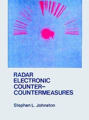 Radar Electronic Counter-counter-measures by Stephen L. Johnson (English) Paperb