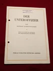 Original WW2 German Military Booklet dated 1943 "DER UNTEROFFIZIER"
