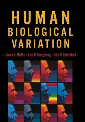 Human Biological Variation - Mielke, James H.