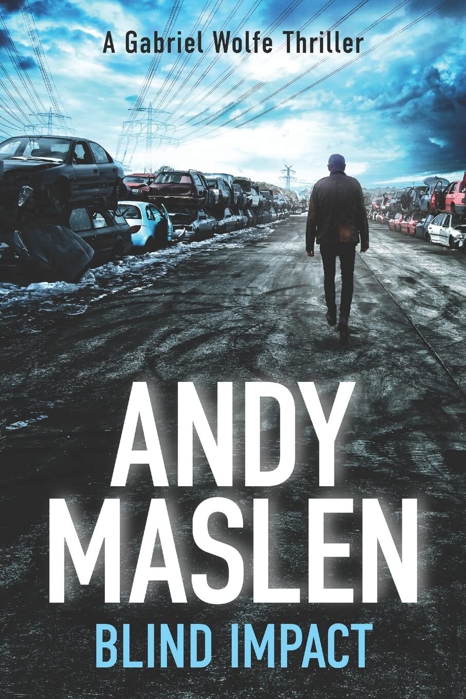 Gabriel Wolfe Book 2: Blind Impact - Andy Maslen (Paperback, 2016)