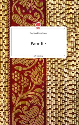 Familie. Life is a Story - story.one Barbara Riccabona