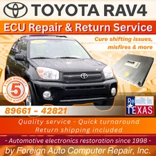 89661-42821 RAV4 Toyota ECU Repair Service - Cure shifting issues - 5yr warranty