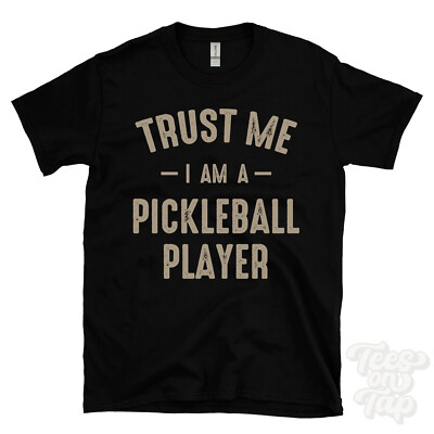 TRUST ME I AM A PICKLEBALL PLAYER T-SHIRT best lustig tolles Geschenk