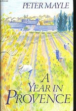 Year In Provence by Peter Mayle