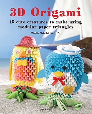 3D ORIGAMI: 15 CUTE CREATURES TO MAKE USING MODULAR PAPER By Maria Angela