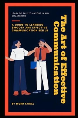 The Art of Effective Communication A Guide to Learning  -  NEW MOHD. FAISAL 2024