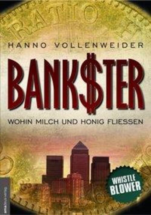 Thumbnail - Hanno Vollenweider | Bankster | Taschenbuch | Deutsch (2016) | 250 S.