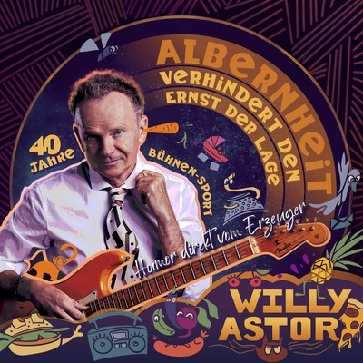 Willy Astor Albernheit Verhindert Den Ernst der Lage (CD)