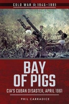 BAY OF PIGS by Phil Carradice Paperback Self Help Business