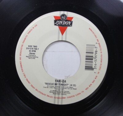 90'S 45 Yaki-Da - Rescue Me Tonight / I Saw You Dancing On London Recordings
