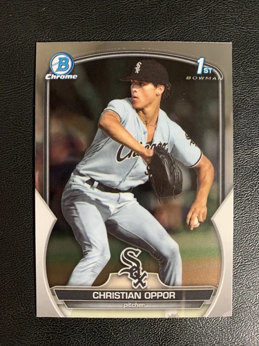 2023 Bowman Draft CHRISTIAN OPPOR 1st Bowman Chrome Prospect #BDC-82 White Sox