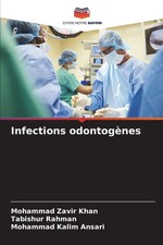 Infections odontogènes Mohammad Zavir Khan