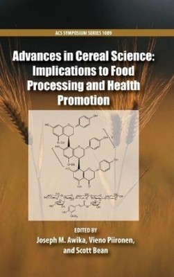 Joseph Awika Advances in Cereal Science (Hardback) (UK IMPORT)