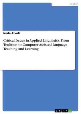 Critical Issues in Applied Linguistics. From Tradition to Computer Assisted Lang