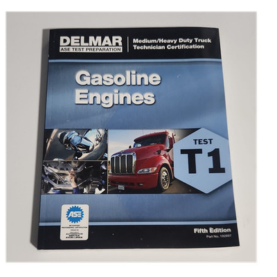 Delmar ASE Test Preparation Gasoline Engines T1 Fifth Edition Truck Certificati 