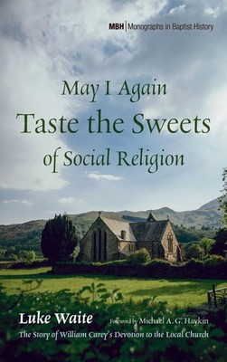 May I Again Taste the Sweets of Social Religion | Luke Waite | Buch | Englisch