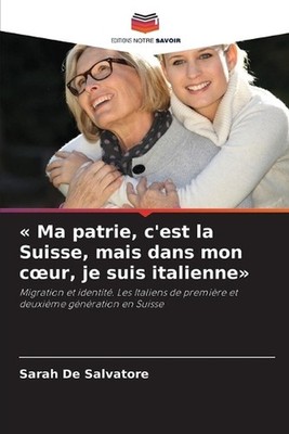 Ma patrie, c'est la Suisse, mais dans mon coeur, je suis italienne by Sarah de S