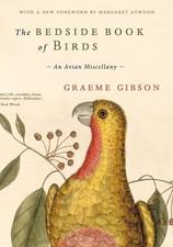 The Bedside Book of Birds by Graeme Gibson (English) Hardcover Book