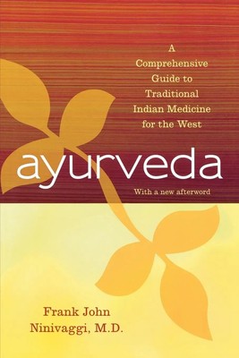 Ayurveda | A Comprehensive Guide to Traditional Indian Medicine for the West