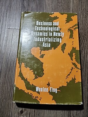 Business And Technological Dynamics In Newly Industrializing Asia  WenleeTing 85