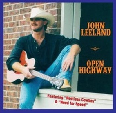 JOHN LEELAND OPEN HIGHWAY (CD) / NEW Audio CD