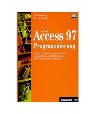 Microsoft Access 97 Programmierung., Kowalski, Thomas