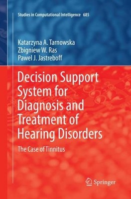 Decision Support System for Diagnosis and Treatment of Hearing Disorders Katarzy