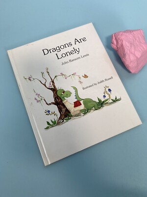 DRAGONS ARE LONELY By John R. Lewis - Hardcover  1993