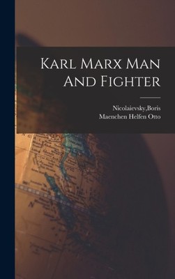 Nicolaievsky - Karl Marx Man And Fighter - New hardback or cased book  - X555z