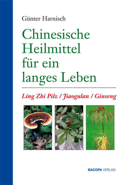 Thumbnail - Chinesische Heilmittel Für Ein Langes Leben | Günter Harnisch |