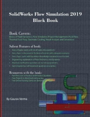 Gaurav Verma SolidWorks Flow Simulation 2019 Black Book (Taschenbuch)