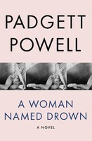 Padgett Powell | A Woman Named Drown | Taschenbuch | Englisch (2014) | A Novel