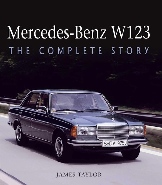 James Taylor | Mercedes-Benz W123 | Buch | Englisch (2019) | The Complete Story-image
