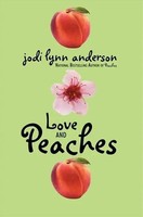 Jodi Lynn Anderson | Love And Peaches | Taschenbuch | Englisch (2013)