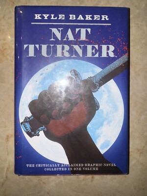 Nat Turner, Kyle Baker (Hardcover) 9780810995352