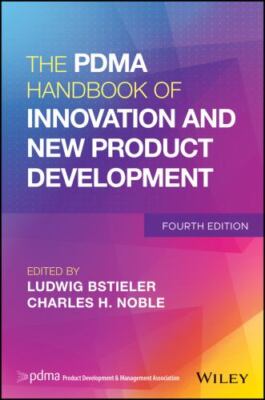 The PDMA Handbook of Innovation and New Product Development by
