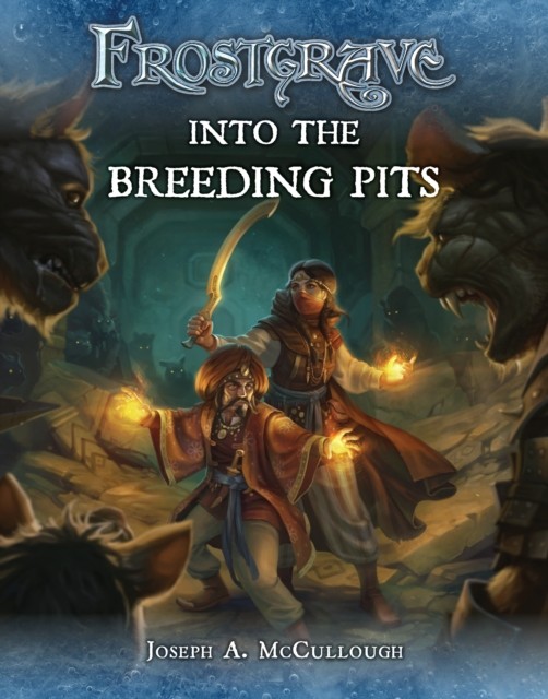 Frostgrave: Into the Breeding Pits by Joseph A. McCullough (Paperback Book) - Image 3