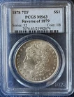 1878 7TF Morgan Silver Dollar Rev of 1879 MS63 (PCGS)