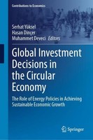 Global Investment Decisions In The Circular Economy Serhat YüKsel