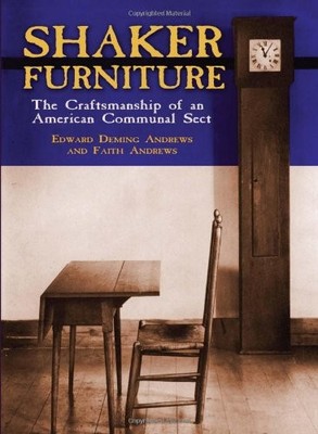Shaker Furniture (Craftsmanship of an American Communal Sect),Ed
