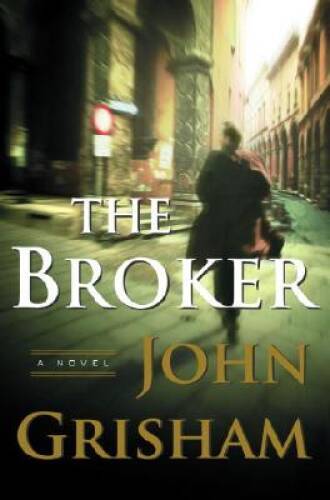The Broker: A Novel - Hardcover By Grisham, John - GOOD